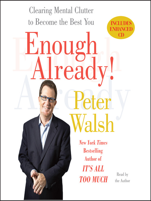 Title details for Enough Already! by Peter Walsh - Wait list
